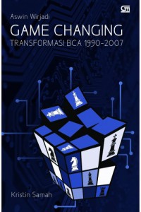 Image of Game Changing: Transformasi BCA 1990-2007